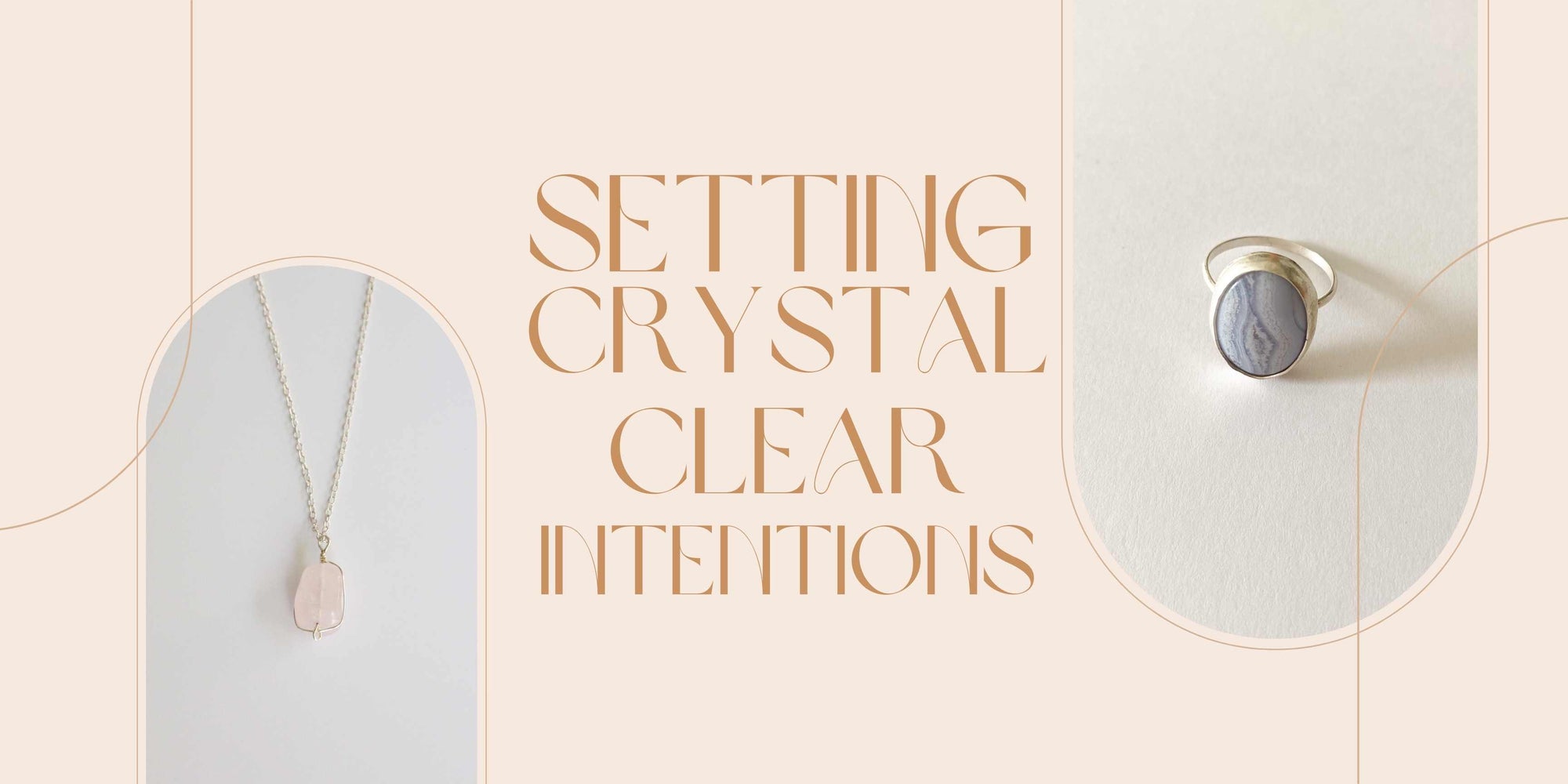 Setting Crystal Clear Intentions